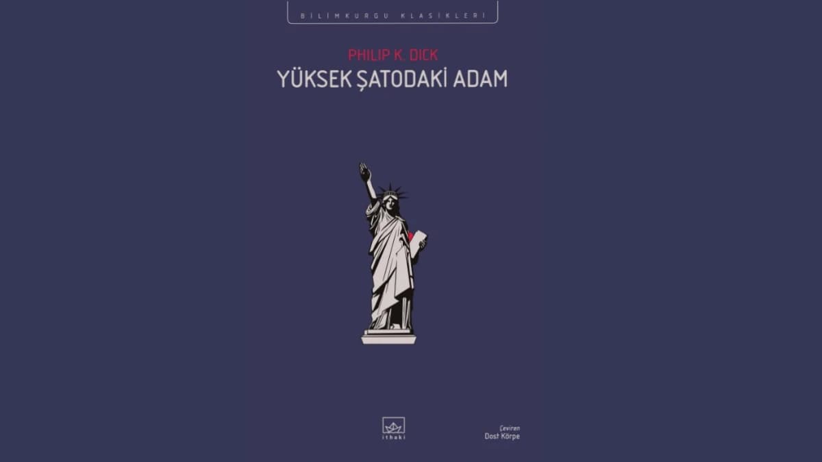 Yüksek Şatodaki Adam Philip K Dick