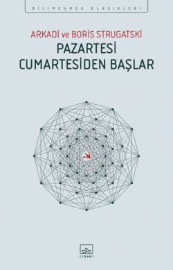 Pazartesi Cumartesiden Başlar - İthaki Bilimkurgu Klasikleri