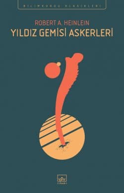 Yıldız Gemisi Askerleri - İthaki Bilimkurgu Klasikleri