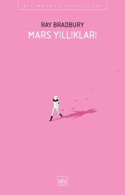 Mars Yıllıkları - İthaki Bilimkurgu Klasikleri