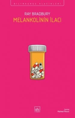 Melankolinin İlacı - İthaki Bilimkurgu Klasikleri