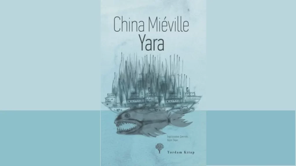 China Miéville Yara İncelemesi