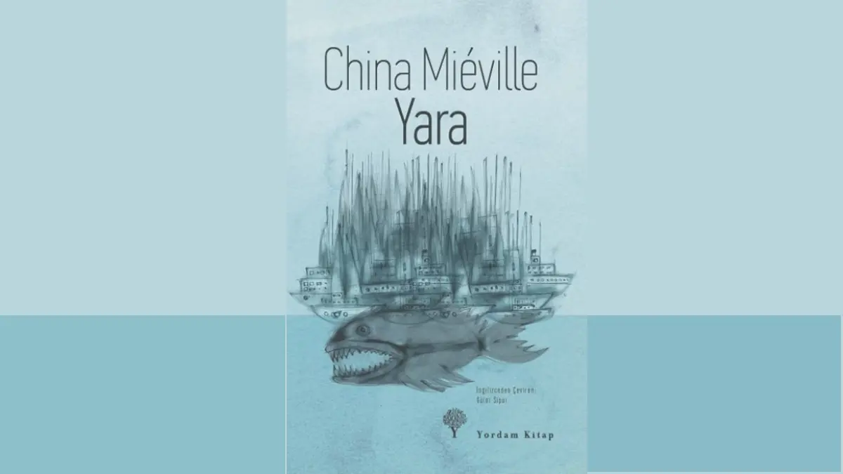 China Miéville Yara İncelemesi