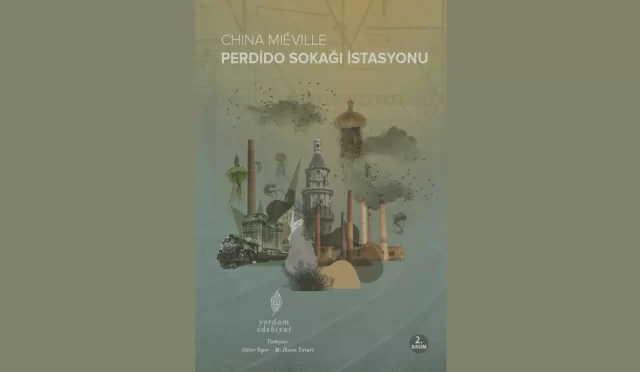 Perdido Sokağı İstasyonu İncelemesi: Yeni Crobuzon’un Gotik Rüyası