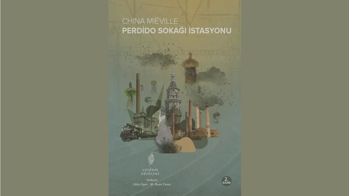 Perdido Sokağı İstasyonu İncelemesi: China Miéville'in New Weird Başyapıtı