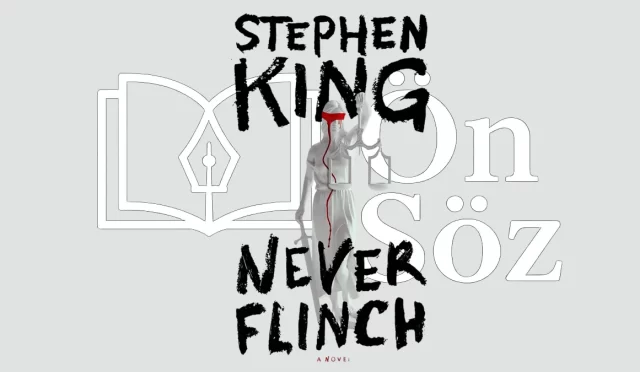 Stephen King Never Flinch