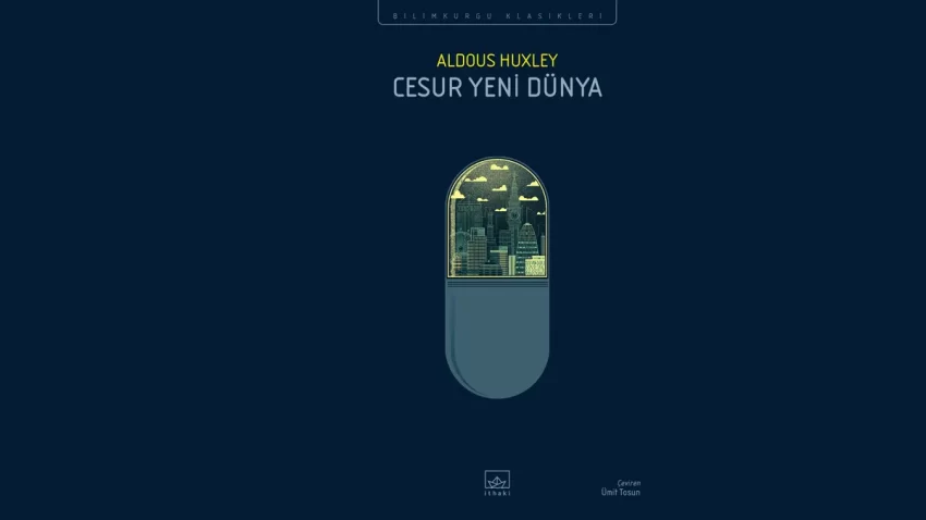 Cesur Yeni Dünya Kitap İncelemesi: Mutluluğun Bedeli Var Mı?
