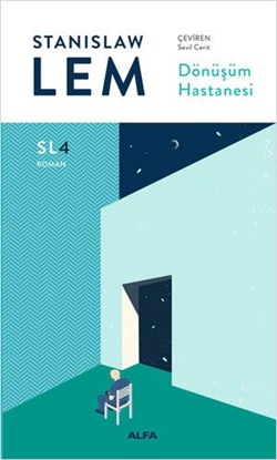 Dönüşüm Hastanesi - Stanislaw Lem