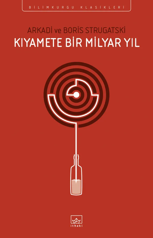 Kıyamete Bir Milyar Yıl - Arkadi ve Boris Strugatski