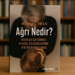 Metis Bilim, Monty Lyman - Ağrı Nedir?