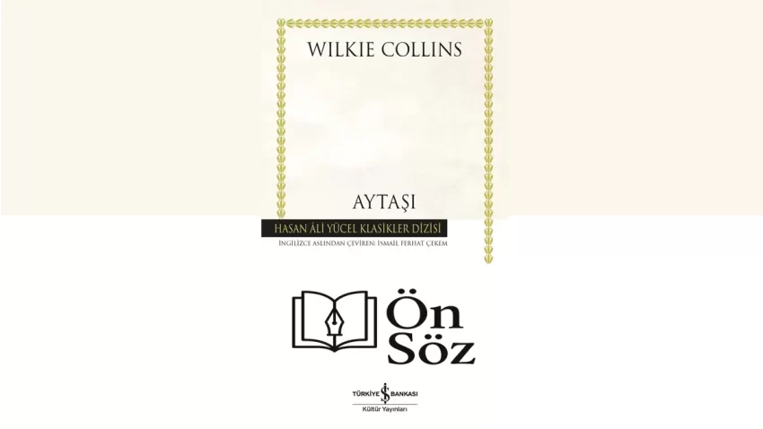 Wilkie Collins’in Yapıtı Aytaşı Romanı, Yeni Çevirisiyle Hasan Ali Yücel Klasiklerinde.
