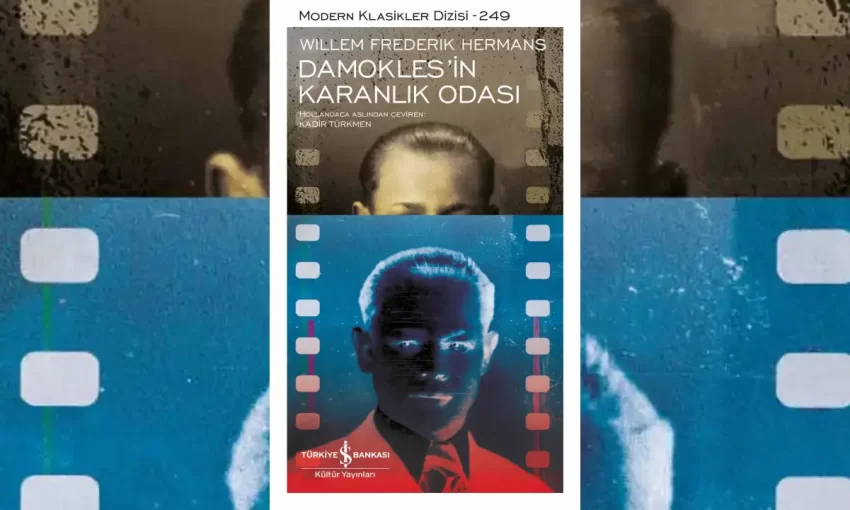 Willem Frederik Hermans’ın “Damokles’in Karanlık Odası”: Modern Klasikler Serisinde Yeni Bir Soluk